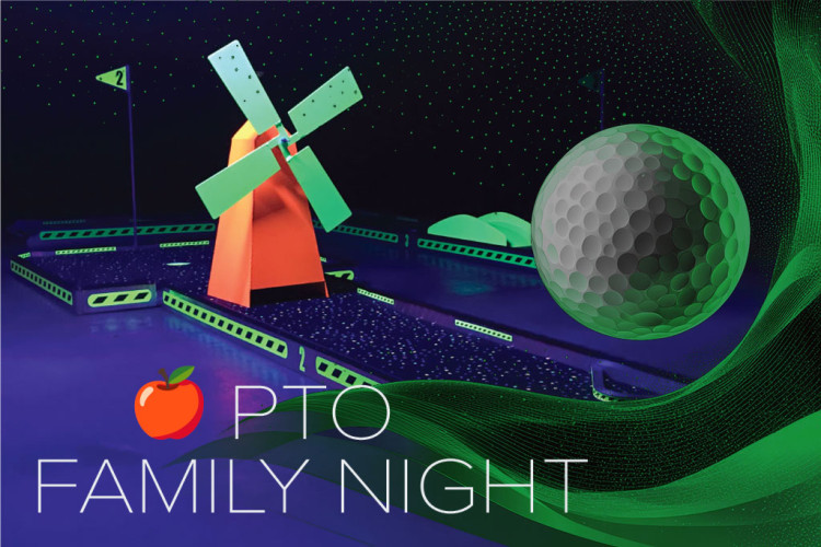 PTO Family Night Glow Golf PTO Family Night Glow Golf